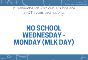No School Wednesday 1/12/22-1/17/22